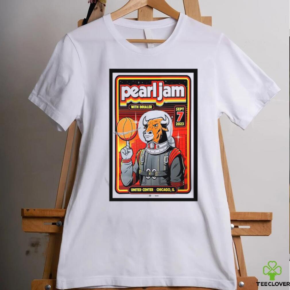 Pearl Jam With Inhaler Sept 7 2023 United Center Chicago IL Poster Tonight Shirt Pearl Jam With Inhaler Sept 7 2023 United Center Chicago IL Poster Tonight Shirt