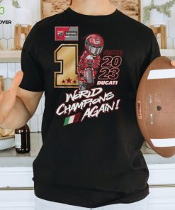 Pecco 2023 Ducati World Champions Again T Shirt