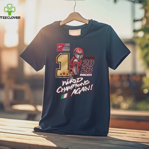 Pecco 2023 Ducati World Champions Again T Shirt