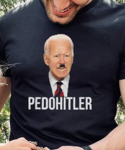 PedoHitler Joe Biden T Shirt