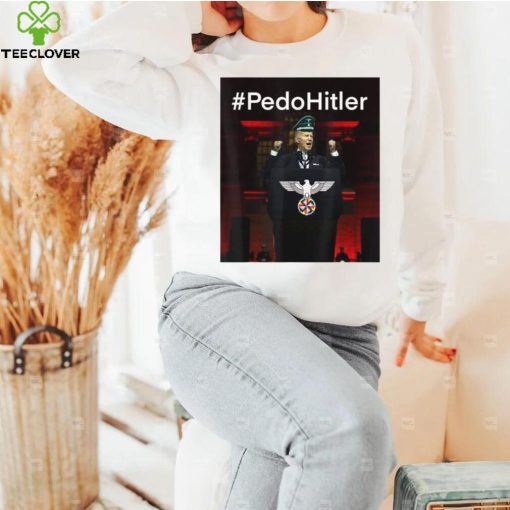 Pedohitler funny anti Joe Biden meme T Shirt
