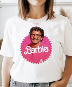 Pedro Pascal This barbie is a daddy pedro doll cute shirt