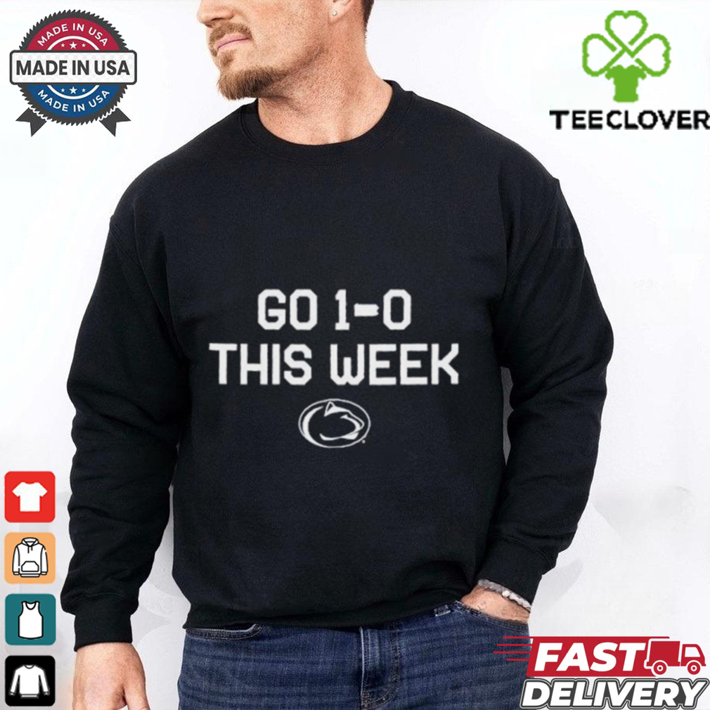 Penn State Nittany Lions Go 1 0 This Week T shirts Penn State Nittany Lions Go 1 0 This Week T shirts