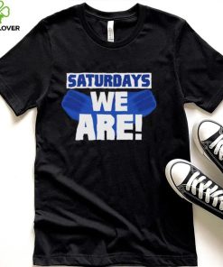 Penn State Nittany Lions Saturdays We Are 2022 hoodie, sweater, longsleeve, shirt v-neck, t-shirt