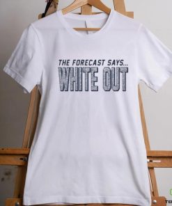 Penn State Nittany Lions The Forecast Says White Out shirt