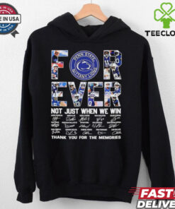 Penn State Nittany Lions all players forever not just when we win thank you for the memories signatures shirt