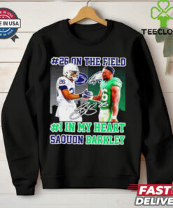 Penn State Nittany Lions vs Eagles 26 one the field 1 in my heart Saquon Barkley shirt