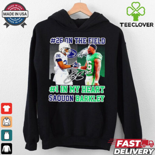 Penn State Nittany Lions vs Eagles 26 one the field 1 in my heart Saquon Barkley shirt