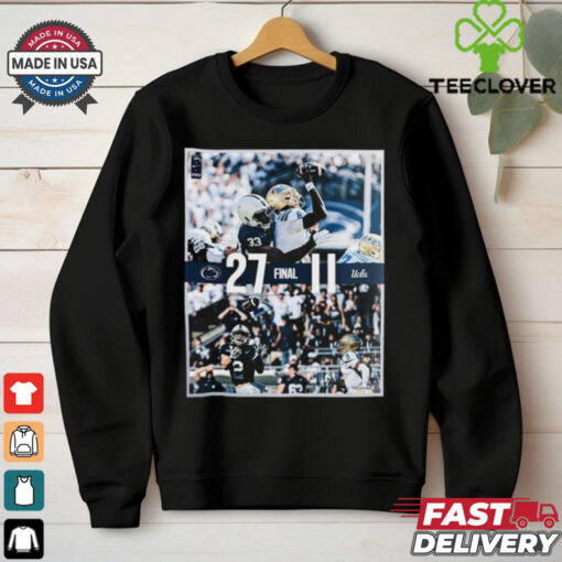 Penn State Nittany Lions wins 27 11 UCLA football 2024 game final score hoodie, sweater, longsleeve, shirt v-neck, t-shirt