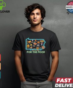 Pennsylvania foods I’m just here for the food pa snack map shirt