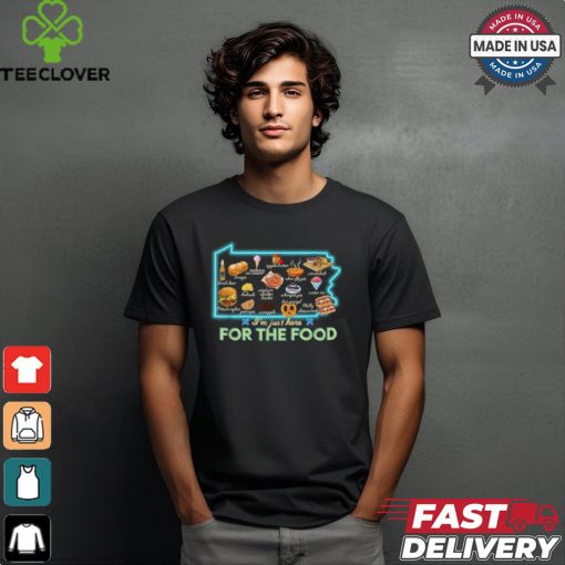 Pennsylvania foods I’m just here for the food pa snack map shirt