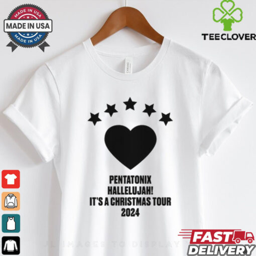 Pentatonix Hallelujah It_s A Christmas Tour 2024 Tee Shirt