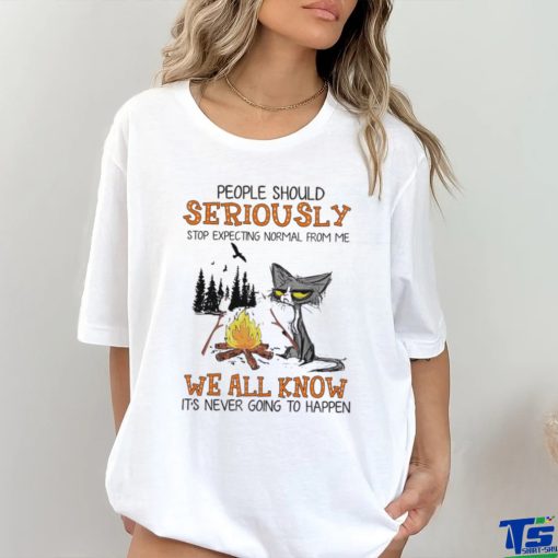 People Should Seriously Black Cat We All Know Shirt