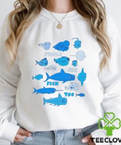 People are fish too art hoodie, sweater, longsleeve, shirt v-neck, t-shirt