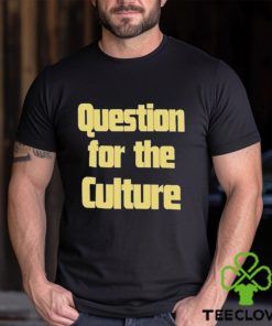 Peppers Question For The Culture Shirt 3 Peppers Question For The Culture Shirt