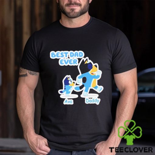 Personalized Bluey Best Dad Ever Shirt