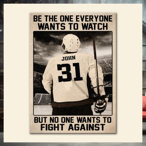 Personalized Classic Hockey Player Poster   Be The One Everyone Wants To Watch