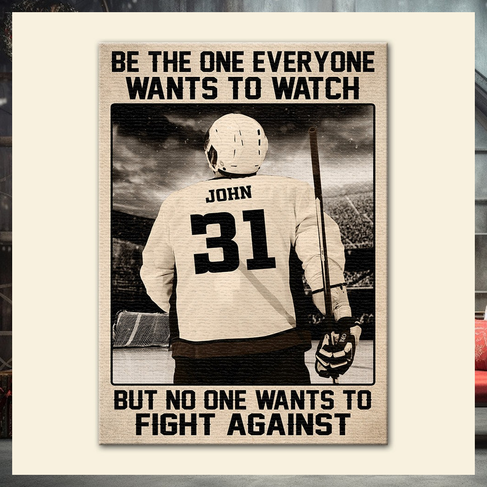 Personalized Classic Hockey Player Poster Be The One Everyone Wants To Watch Personalized Classic Hockey Player Poster Be The One Everyone Wants To Watch