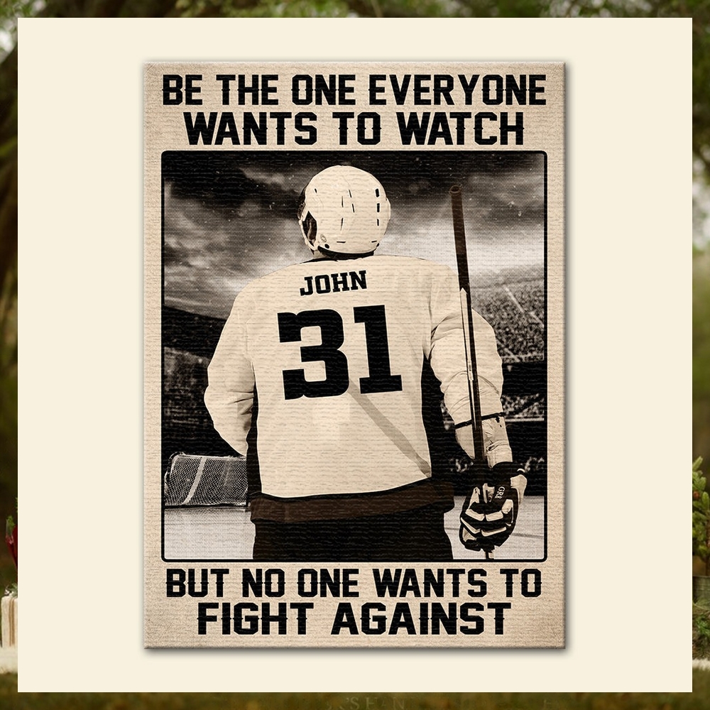 Personalized Classic Hockey Player Poster Be The One Everyone Wants To Watch Personalized Classic Hockey Player Poster Be The One Everyone Wants To Watch