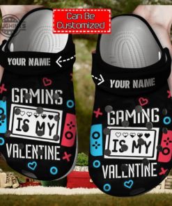 Personalized Gaming Is My Valentine Clog Shoes For Men And Women Classic Valentine Crocs Valentines Day Crocs NEW