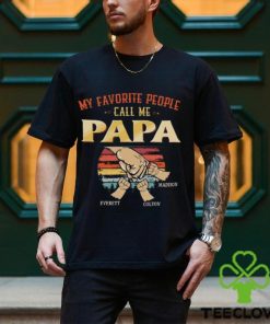 Personalized Papa Shirt T Shirt For Men My Favorite People Call Me Dad Sweatshirt Hoodie 2 Personalized Papa Shirt T Shirt For Men My Favorite People Call Me Dad Sweatshirt Hoodie