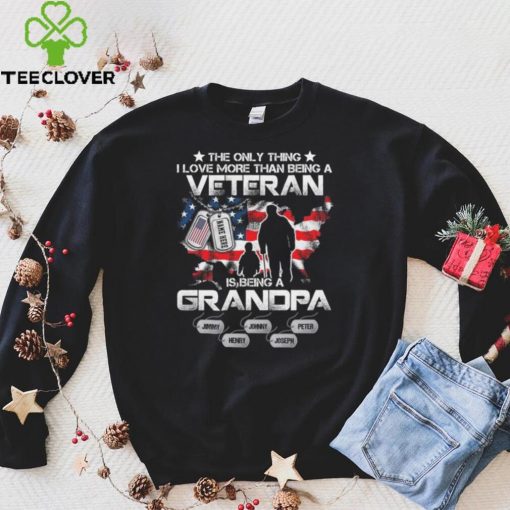 Personalized The only thing I love more than being a veteran is being A Grandpa Shirt