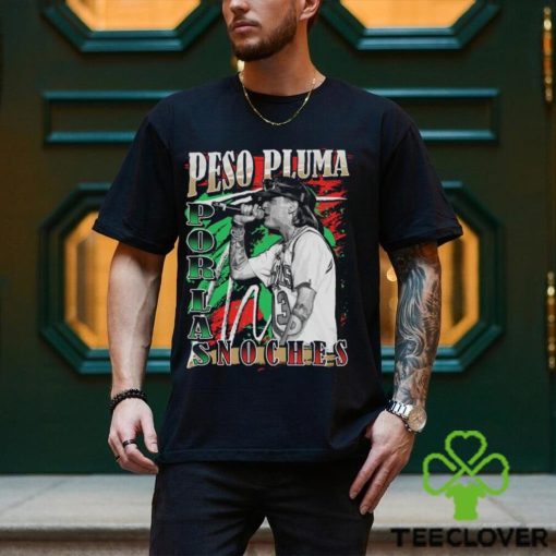 Peso Pluma World Tour 2023 Porlas Noches Shirt