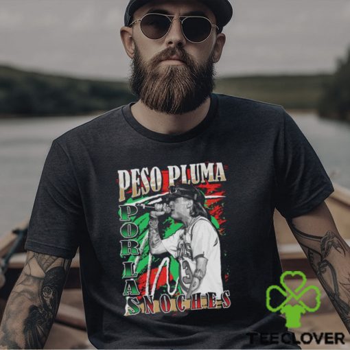 Peso Pluma World Tour 2023 Porlas Noches Shirt