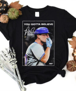 Pete Alonso New York Mets Chef’s Kiss You Gotta Believe T Shirts