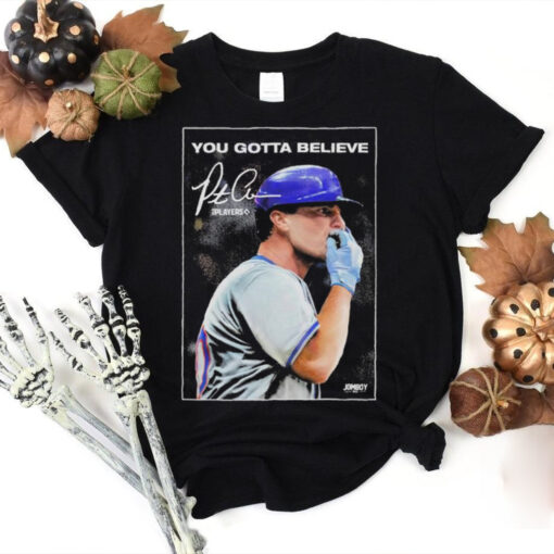 Pete Alonso New York Mets Chef’s Kiss You Gotta Believe T Shirts