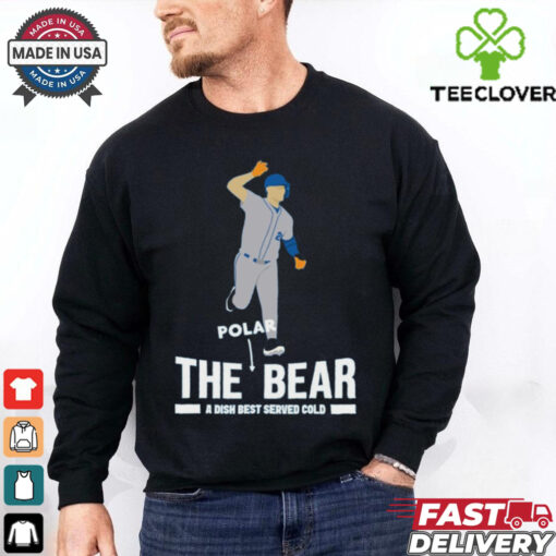 Pete Alonso Polar The Bear A Dish Best Served Cold t hoodie, sweater, longsleeve, shirt v-neck, t-shirt