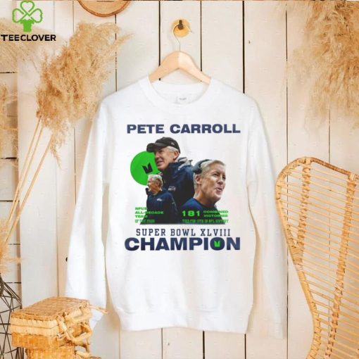 Pete Carroll Super Bowl champions hoodie, sweater, longsleeve, shirt v-neck, t-shirt