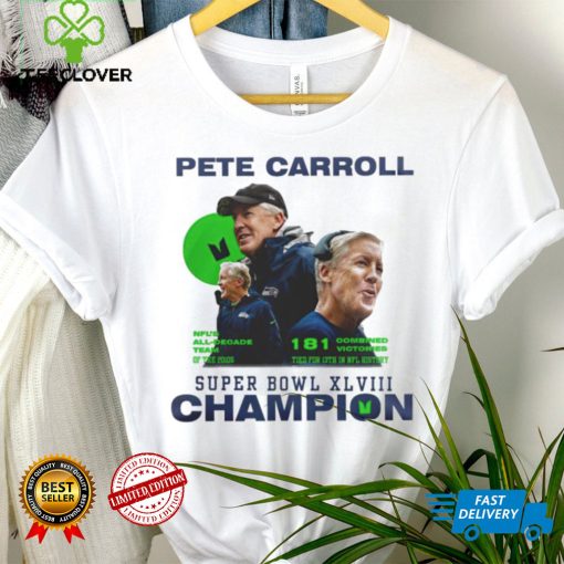 Pete Carroll Super Bowl champions hoodie, sweater, longsleeve, shirt v-neck, t-shirt