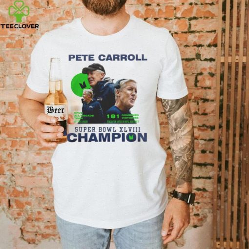 Pete Carroll Super Bowl champions hoodie, sweater, longsleeve, shirt v-neck, t-shirt