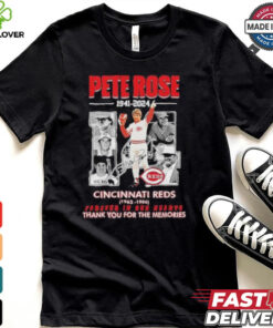 Pete Rose Cincinnati Reds 1941 2024 Forever In Our Heart Thank You For The Memories Signature Shirt