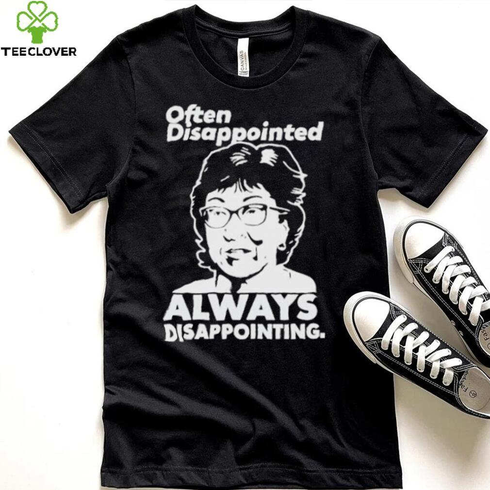 Peter morley senator susan collins often disappointed always disappointing shirt Peter morley senator susan collins often disappointed always disappointing shirt