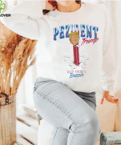 Pezident Trump keep America Buzzin hoodie, sweater, longsleeve, shirt v-neck, t-shirt