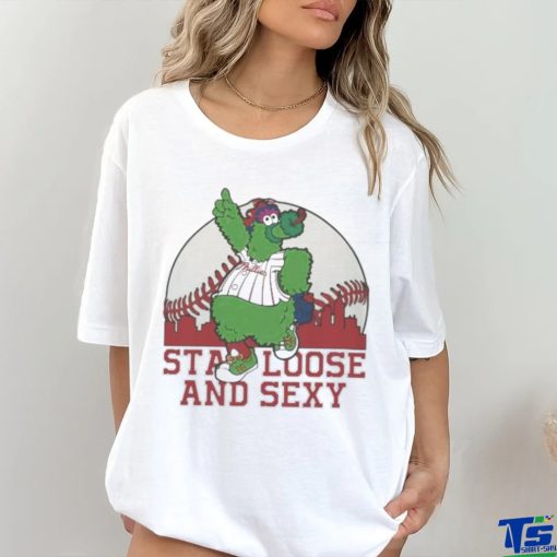 Phanatic Stay Loose and Sexy Shirt