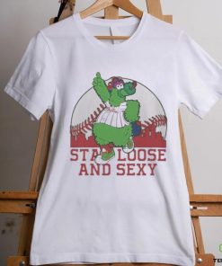 Phanatic Stay Loose and Sexy Shirt