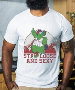 Phanatic Stay Loose and Sexy Shirt