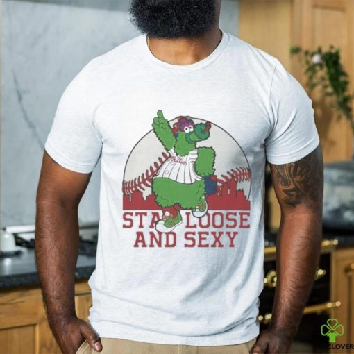 Phanatic Stay Loose and Sexy Shirt