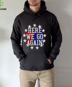 Philadelphia 76Ers Here We Go Again shirt, hoodie, tank top, sweater and long sleeve t shirt