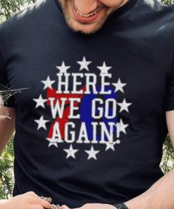 Philadelphia 76Ers Here We Go Again shirt, hoodie, tank top, sweater and long sleeve t shirt 1 Philadelphia 76Ers Here We Go Again shirt, hoodie, tank top, sweater and long sleeve t shirt