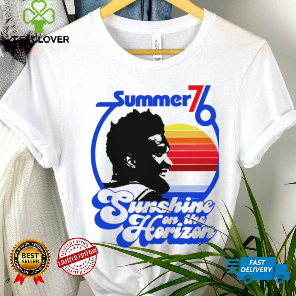 Philadelphia 76Ers Summer 76 Sunshine on the Horizon 2023 shirt Philadelphia 76Ers Summer 76 Sunshine on the Horizon 2023 shirt