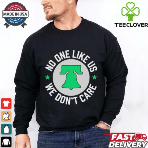 Philadelphia Eagle No One Likes Us Bell Shirt