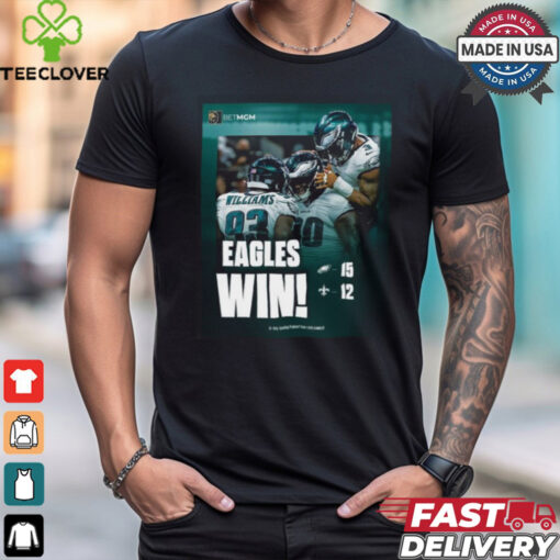Philadelphia Eagles 15 12 New Orleans Saints Win shirt