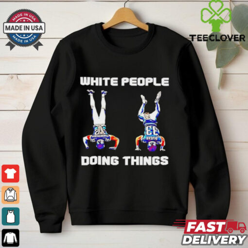 Philadelphia Eagles 33 NFL white people doing things shirt