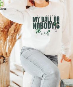 Philadelphia Eagles A.j. Brown My Ball Or Nobody’s Shirt