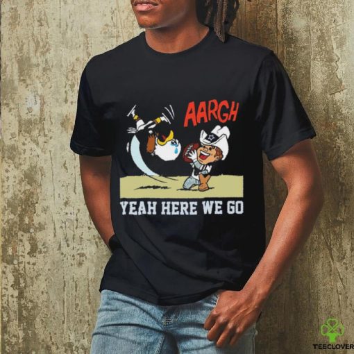 Philadelphia Eagles And Dallas Cowboys Argh Yeah here We Go Mascot Shirt