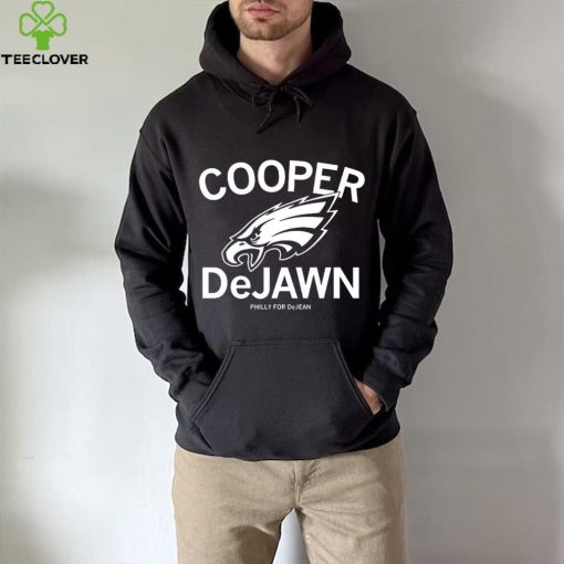 Philadelphia Eagles Cooper Dejean Philly for Dejean hoodie, sweater, longsleeve, shirt v-neck, t-shirt